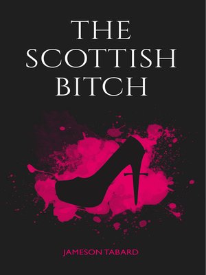 cover image of The Scottish Bitch